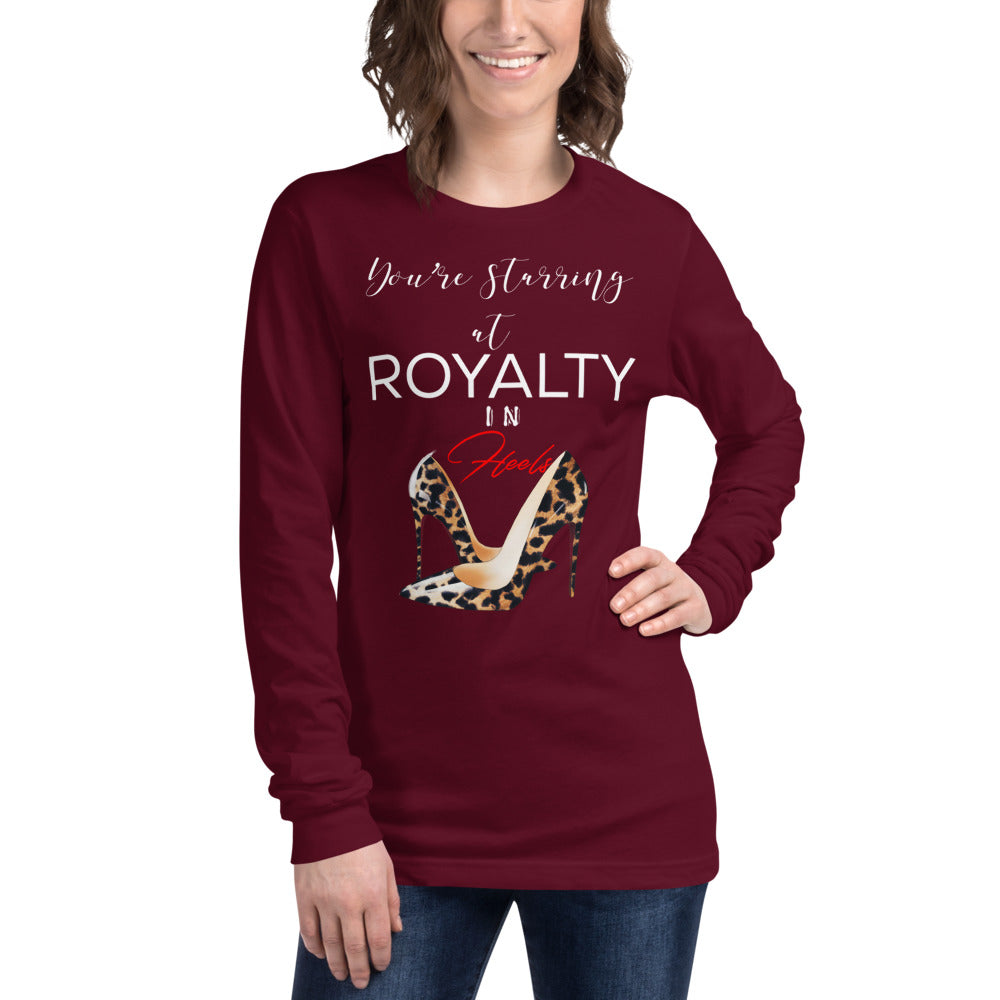 YOU'RE STARRING AT ROYALTY Long Sleeve Tee - Fearless Confidence Coufeax™