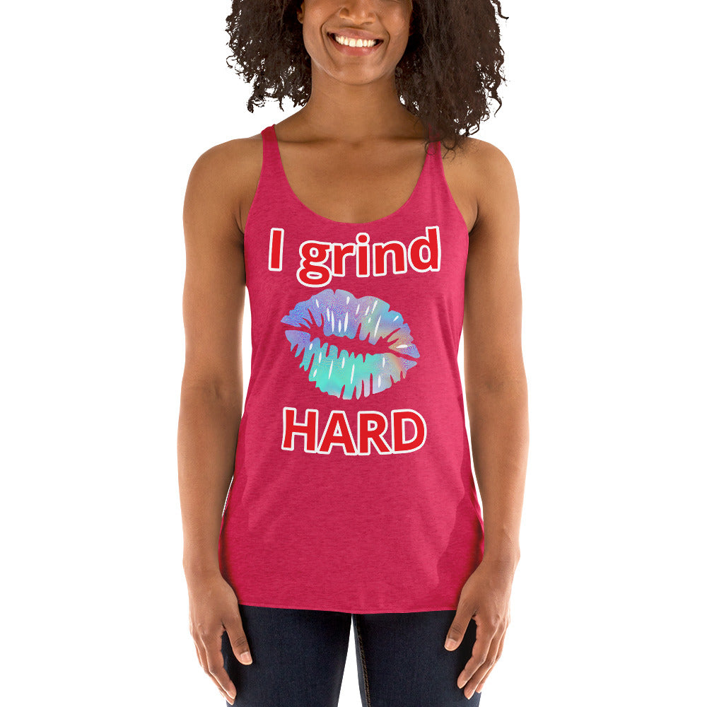 I Grind Hard Women's Racerback Tank - Fearless Confidence Coufeax™