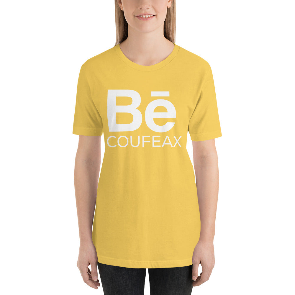 Be Coufeax T-Shirt - Fearless Confidence Coufeax™