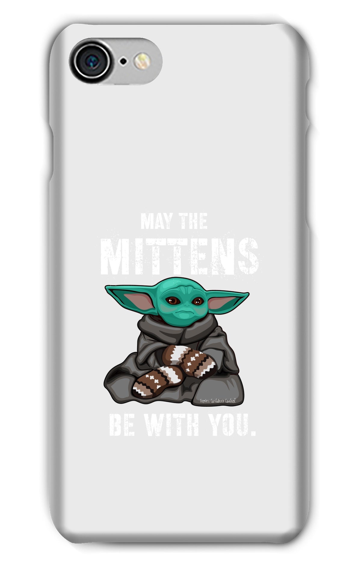 May The Mittens Be With You Phone Case - Fearless Confidence Coufeax™