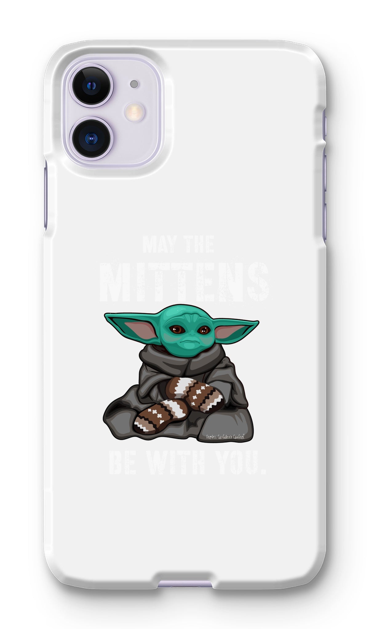 May The Mittens Be With You Phone Case - Fearless Confidence Coufeax™