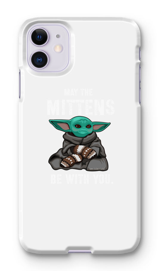 May The Mittens Be With You Phone Case - Fearless Confidence Coufeax™