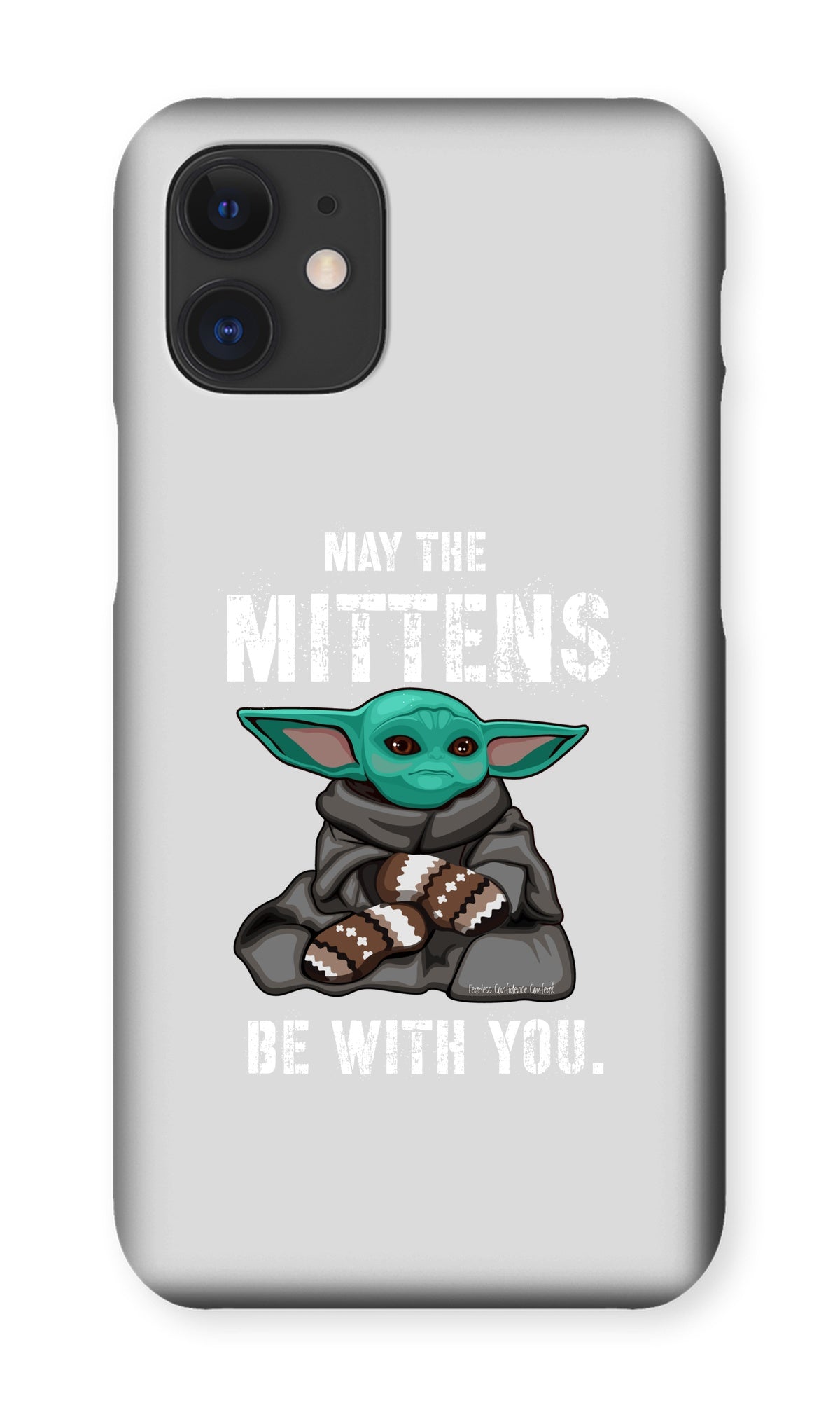 May The Mittens Be With You Phone Case - Fearless Confidence Coufeax™