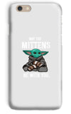 May The Mittens Be With You Phone Case - Fearless Confidence Coufeax™