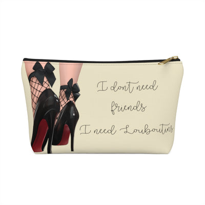 I Don't Need Friends Accessory Pouch - Fearless Confidence Coufeax™