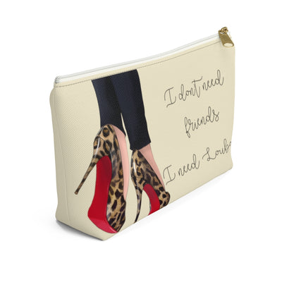 I Don't Need Friends Accessory Pouch - Fearless Confidence Coufeax™