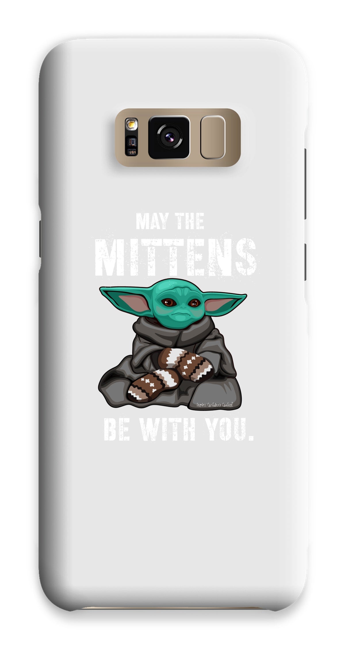 May The Mittens Be With You Phone Case - Fearless Confidence Coufeax™