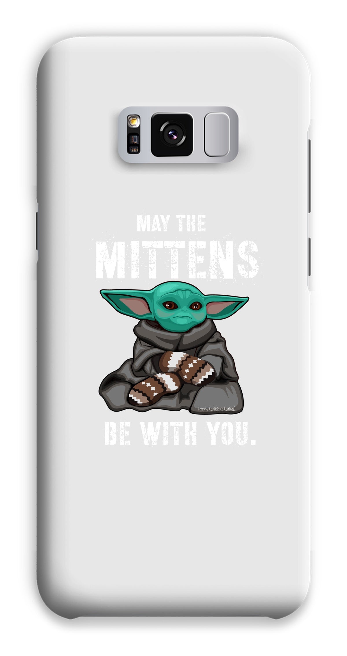 May The Mittens Be With You Phone Case - Fearless Confidence Coufeax™