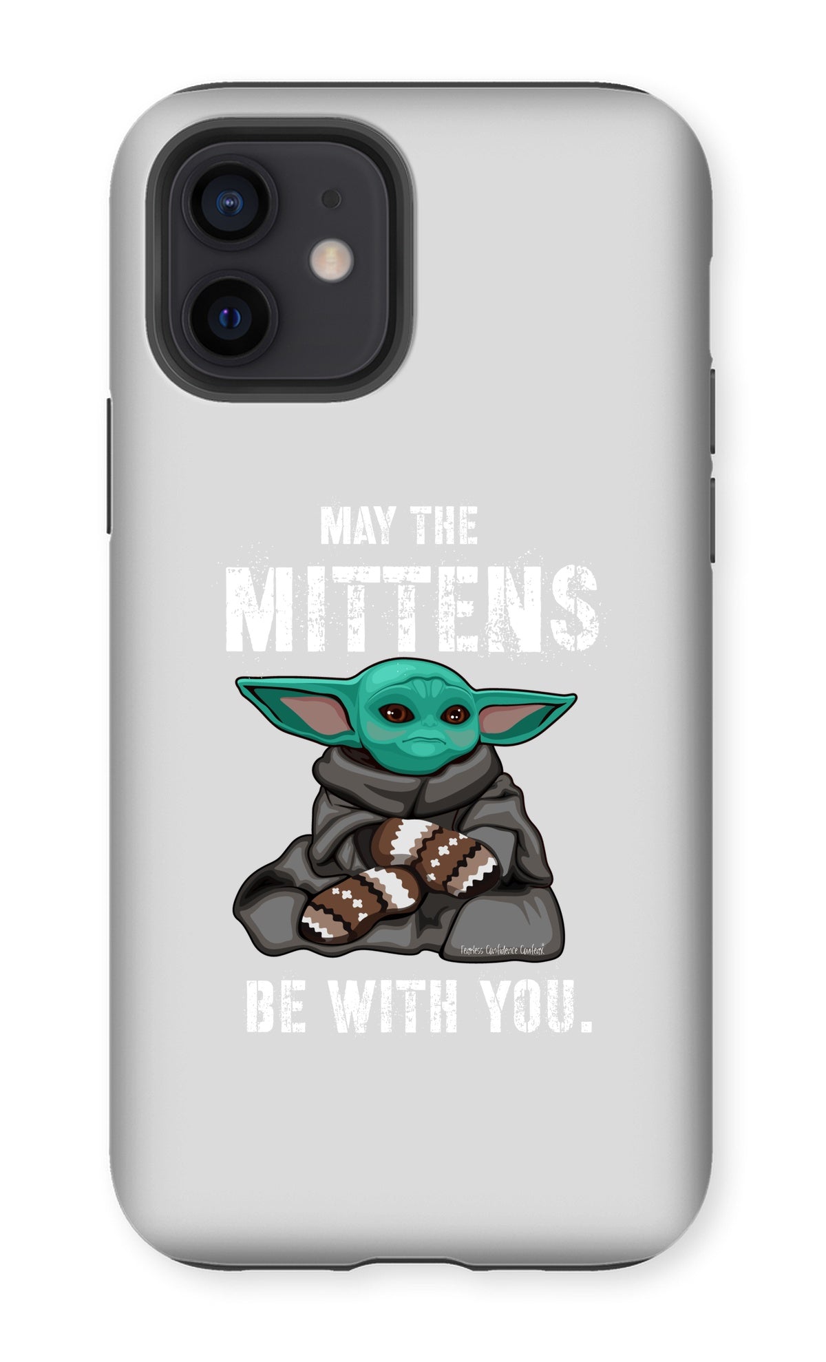 May The Mittens Be With You Phone Case - Fearless Confidence Coufeax™