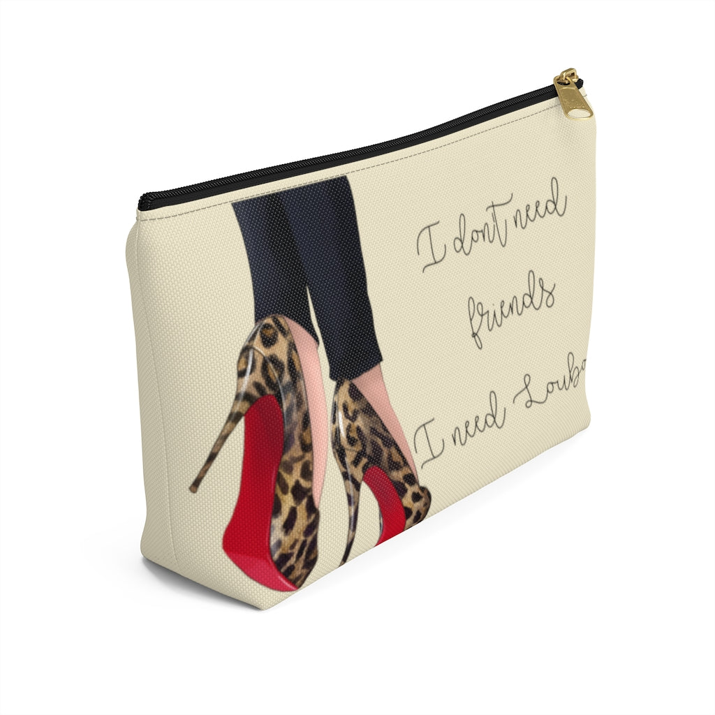 I Don't Need Friends Accessory Pouch - Fearless Confidence Coufeax™