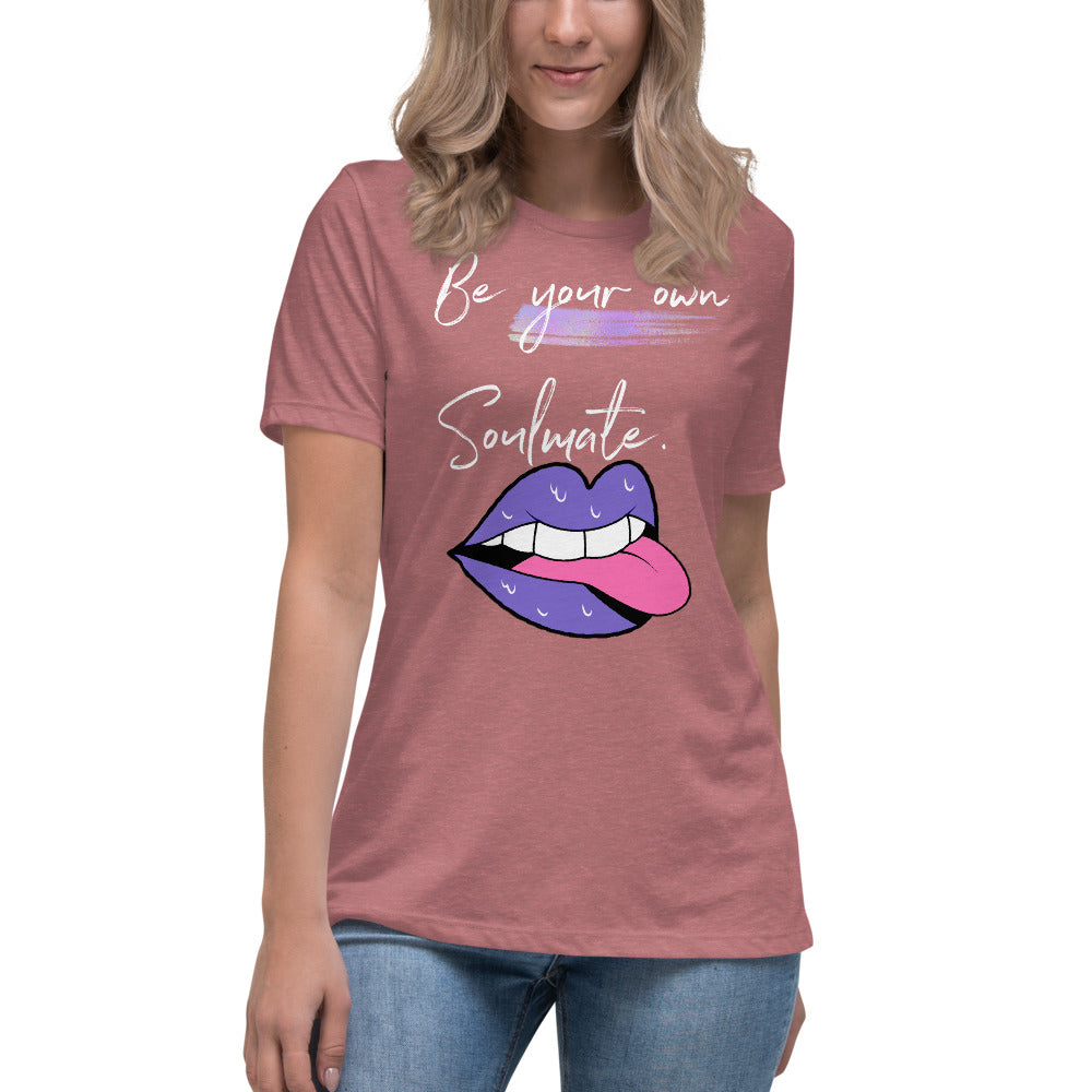 Be Your Own Soulmate Women's Relaxed T-Shirt - Fearless Confidence Coufeax™