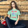 I grind  hard Short-Sleeve T-Shirt - Fearless Confidence Coufeax™