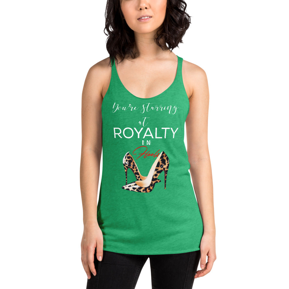 YOU'RE STARRING AT ROYALTY Women's Racerback Tank - Fearless Confidence Coufeax™