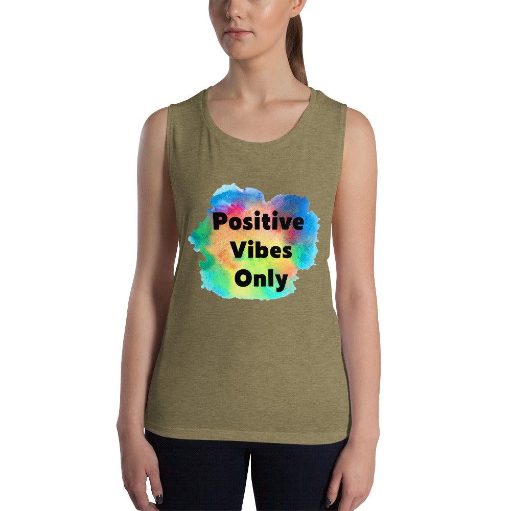 Positive Vibes Only Ladies’ Muscle Tank - Fearless Confidence Coufeax™