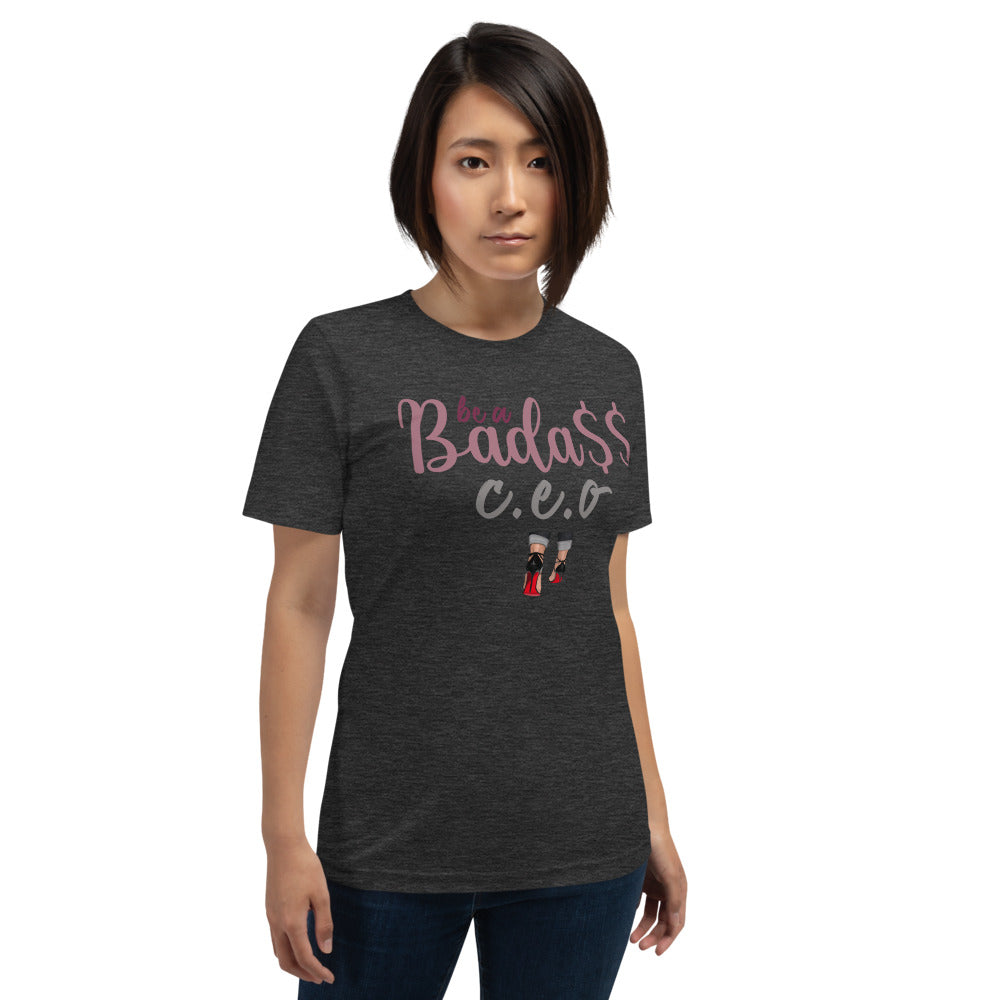 Be A Bada$$ CEO  T-Shirt - Fearless Confidence Coufeax™