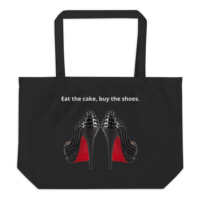 Eat the Cake, Buy the shoes tote - Fearless Confidence Coufeax™