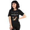 YOU'RE STARRING AT ROYALTY T-Shirt - Fearless Confidence Coufeax™