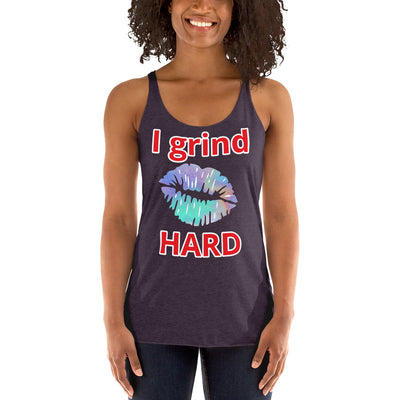 I Grind Hard Women's Racerback Tank - Fearless Confidence Coufeax™