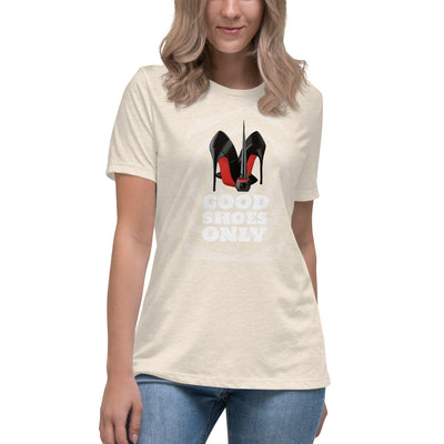 GOOD SHOES ONLY Women's Relaxed T-Shirt - Fearless Confidence Coufeax™