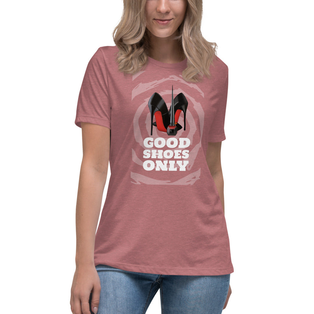 GOOD SHOES ONLY Women's Relaxed T-Shirt - Fearless Confidence Coufeax™