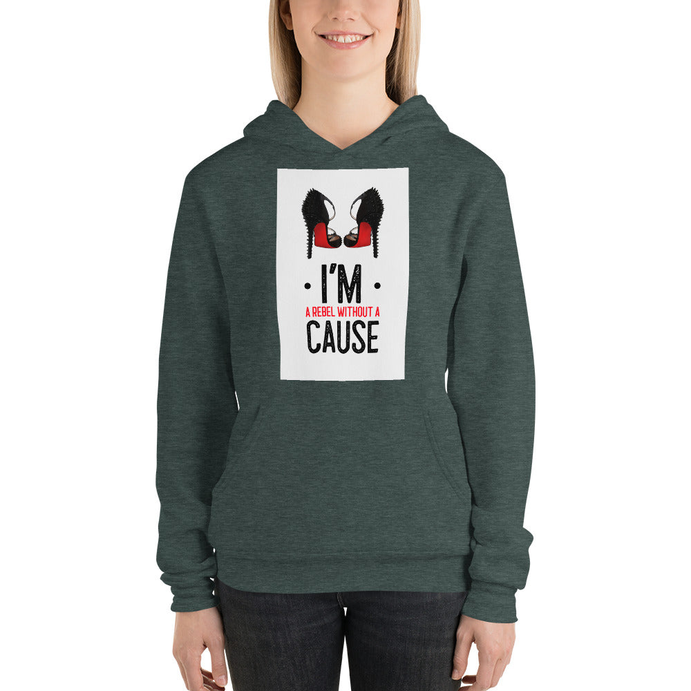 I'M A REBEL WITHOUT A CAUSE  hoodie - Fearless Confidence Coufeax™