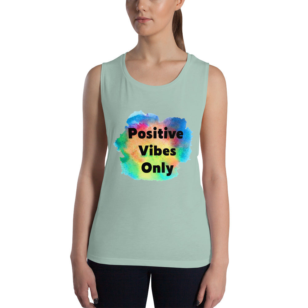 Positive Vibes Only Ladies’ Muscle Tank - Fearless Confidence Coufeax™