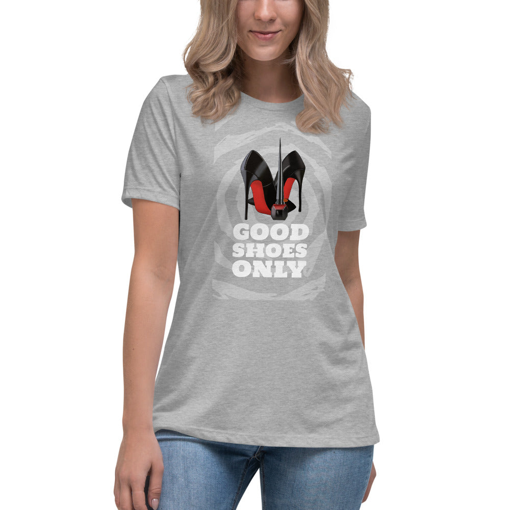 GOOD SHOES ONLY Women's Relaxed T-Shirt - Fearless Confidence Coufeax™