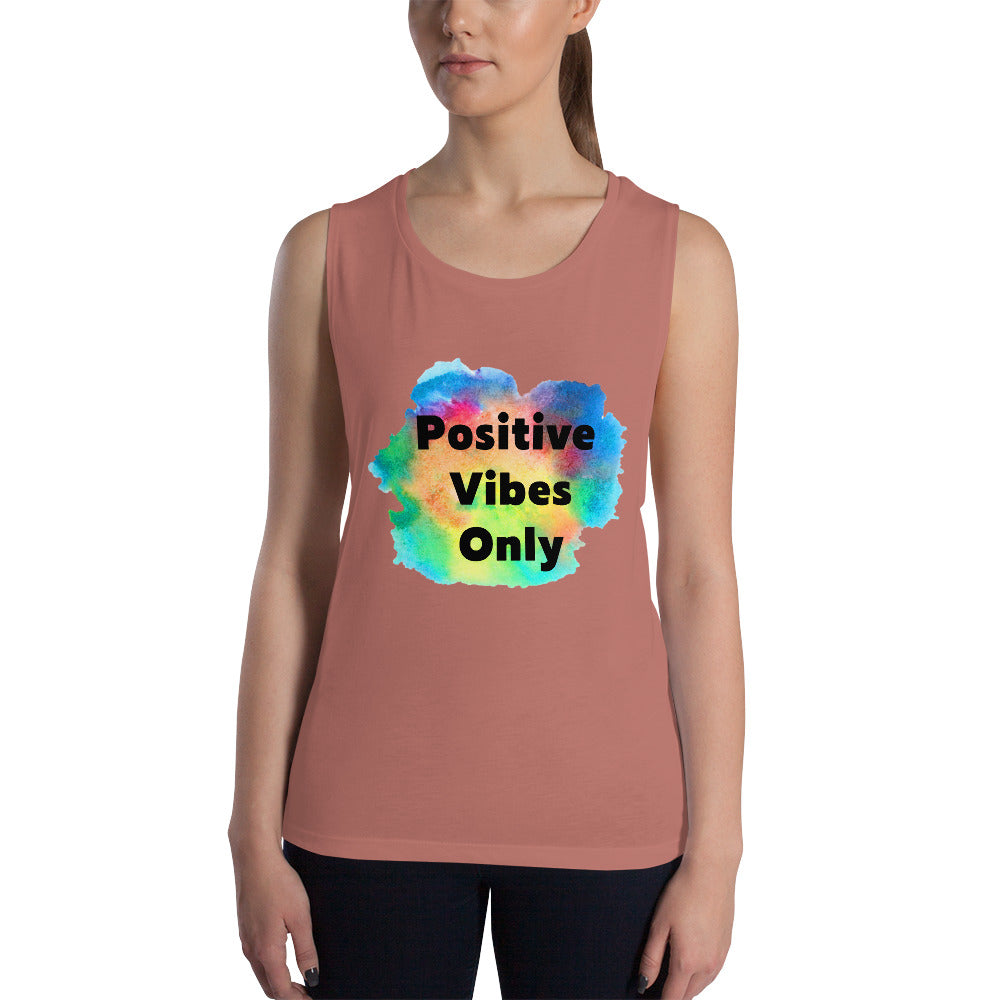 Positive Vibes Only Ladies’ Muscle Tank - Fearless Confidence Coufeax™