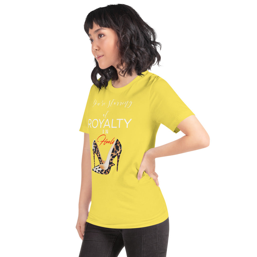 YOU'RE STARRING AT ROYALTY T-Shirt - Fearless Confidence Coufeax™