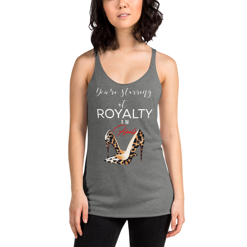 YOU'RE STARRING AT ROYALTY Women's Racerback Tank - Fearless Confidence Coufeax™