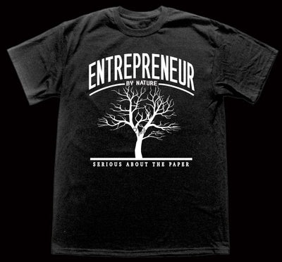 Entrepreneur by Nature Hustle T-Shirt - Fearless Confidence Coufeax™