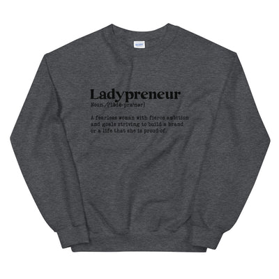 Ladypreneur Sweatshirt - Fearless Confidence Coufeax™