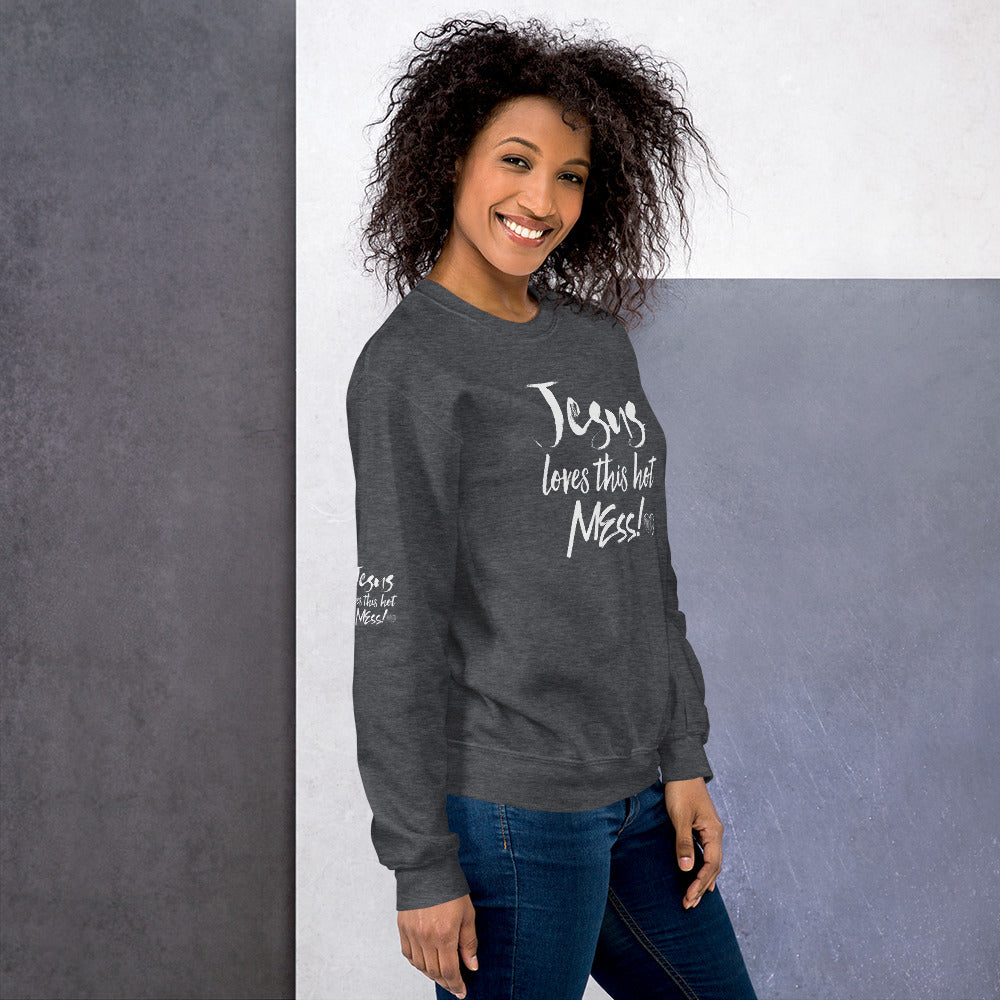 Jesus Loves This Hot Mess Sweatshirt - Fearless Confidence Coufeax™