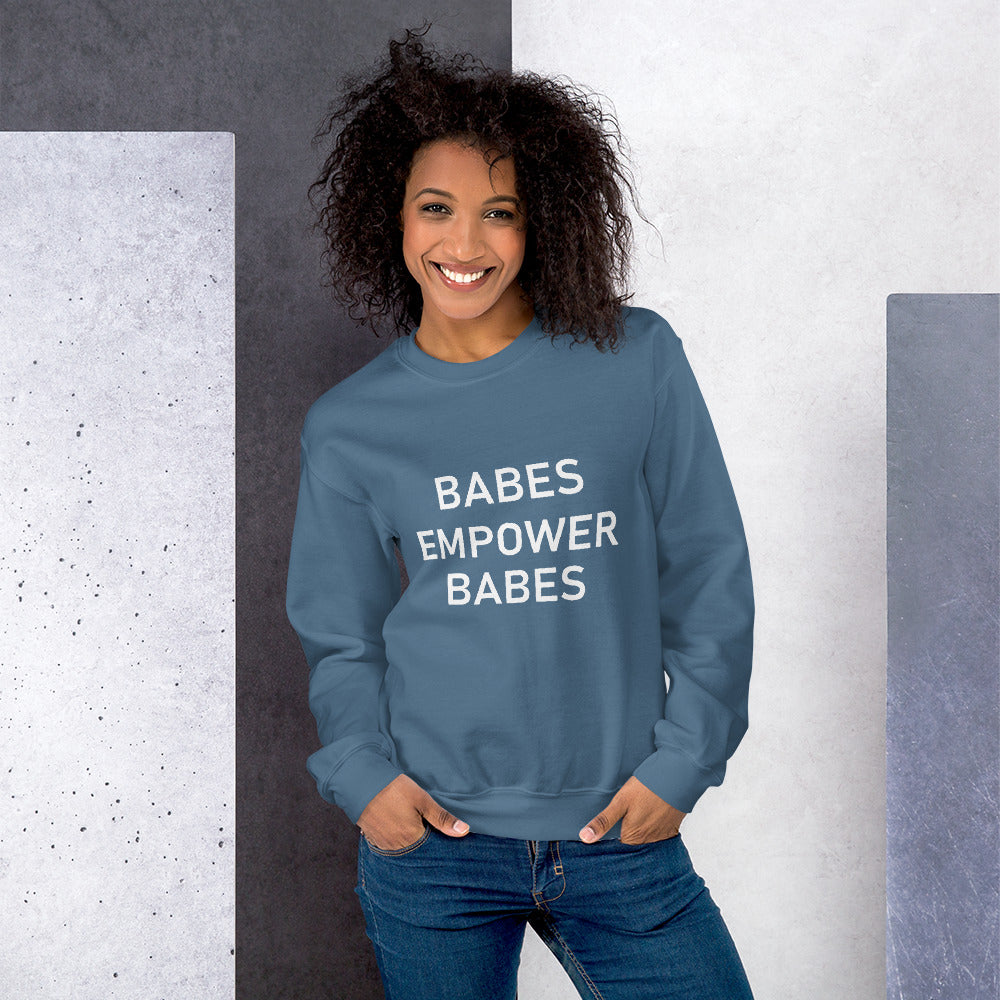 Babes Empower Babes Sweatshirt - Fearless Confidence Coufeax™