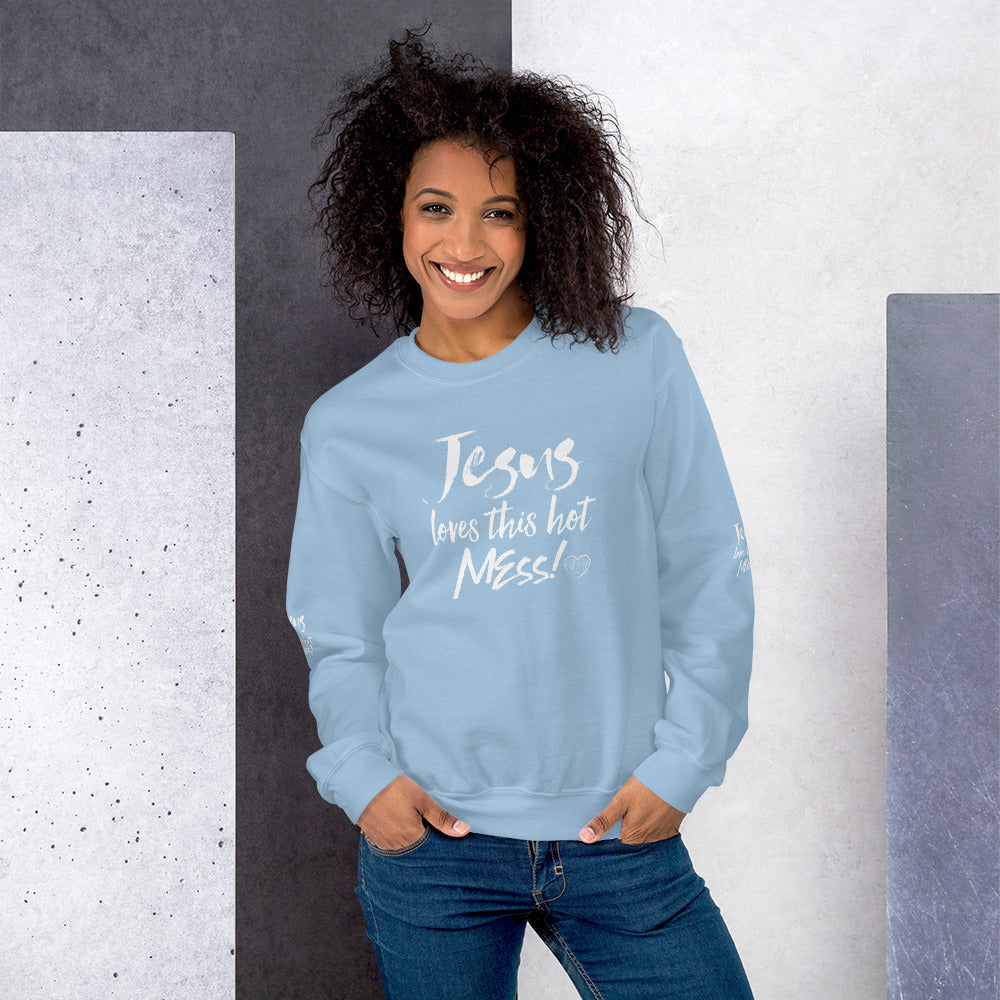 Jesus Loves This Hot Mess Sweatshirt - Fearless Confidence Coufeax™