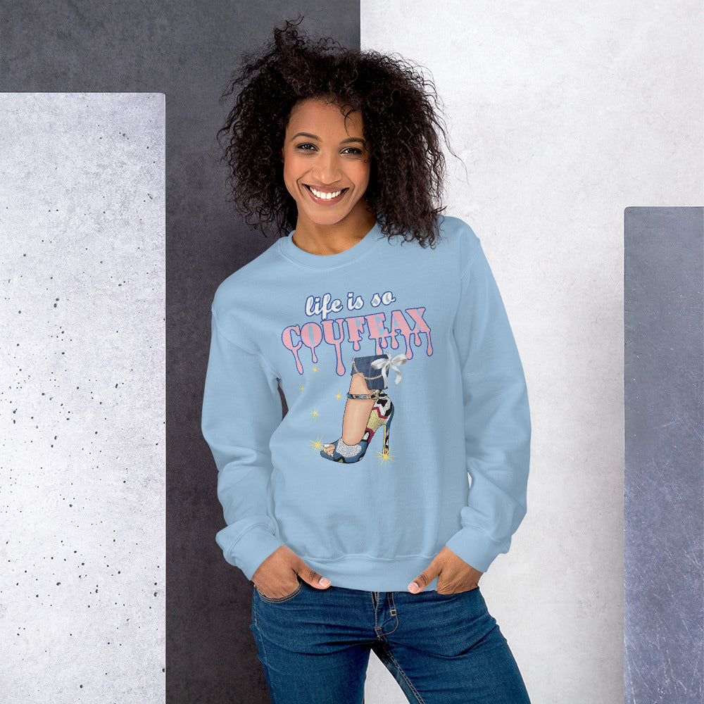 LIFE IS SO COUFEAX Sweatshirt - Fearless Confidence Coufeax™