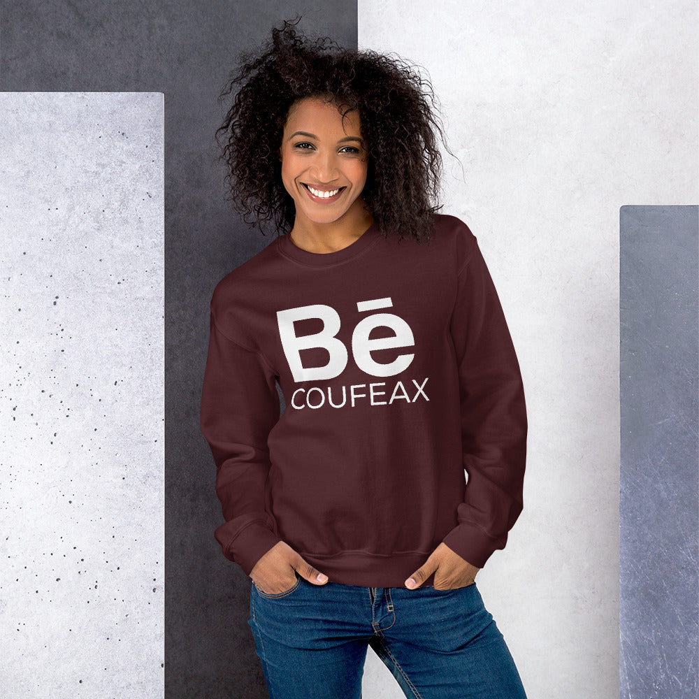 BE COUFEAX Sweatshirt - Fearless Confidence Coufeax™