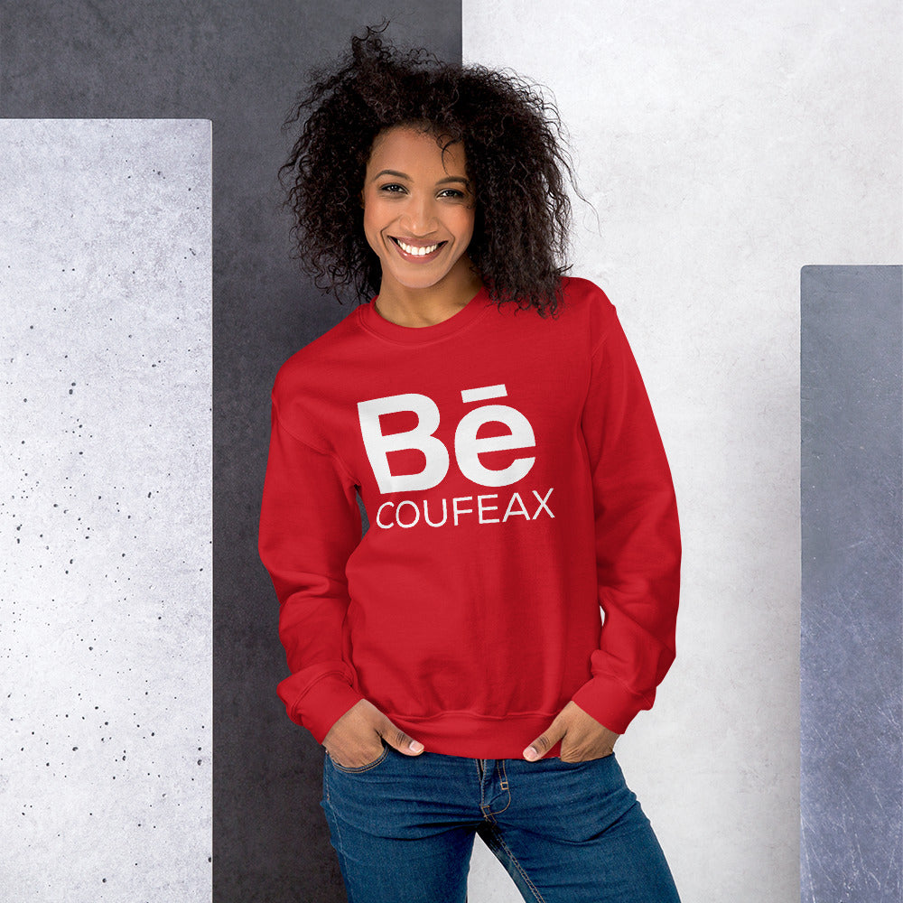 BE COUFEAX Sweatshirt - Fearless Confidence Coufeax™