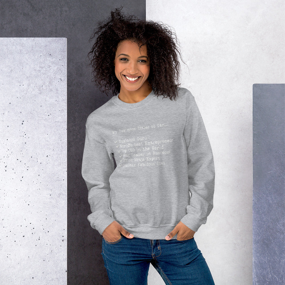 My Business Titles Sweatshirt - Fearless Confidence Coufeax™