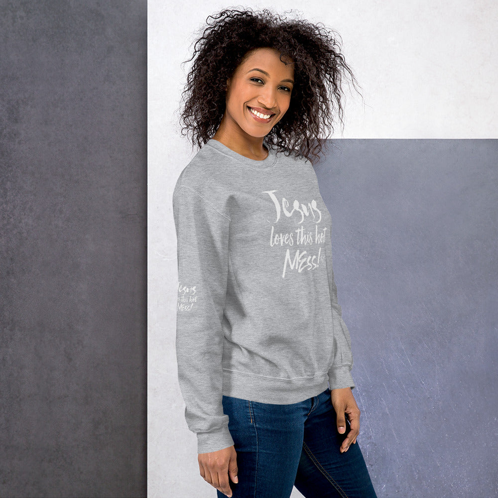 Jesus Loves This Hot Mess Sweatshirt - Fearless Confidence Coufeax™