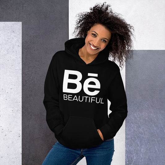 BE BEAUTIFUL Hoodie - Fearless Confidence Coufeax™