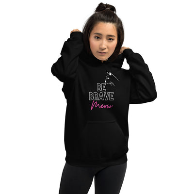 BE BRAVE MEOWING CAT Hoodie - Fearless Confidence Coufeax™