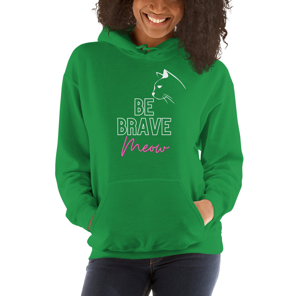 BE BRAVE MEOWING CAT Hoodie - Fearless Confidence Coufeax™