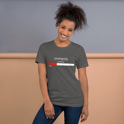Empress Loading T-Shirt - Fearless Confidence Coufeax™