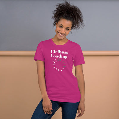 Girlboss Loading T-Shirt - Fearless Confidence Coufeax™