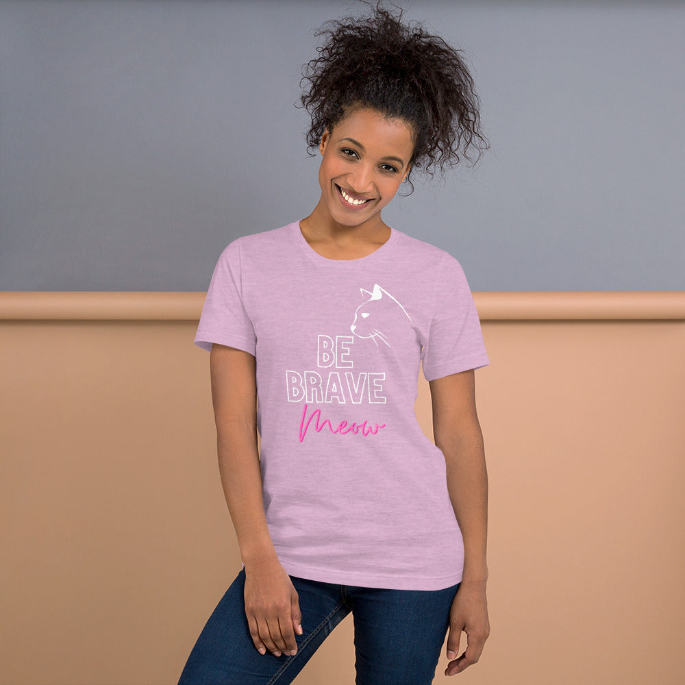 BE BRAVE MEOW T-Shirt - Fearless Confidence Coufeax™