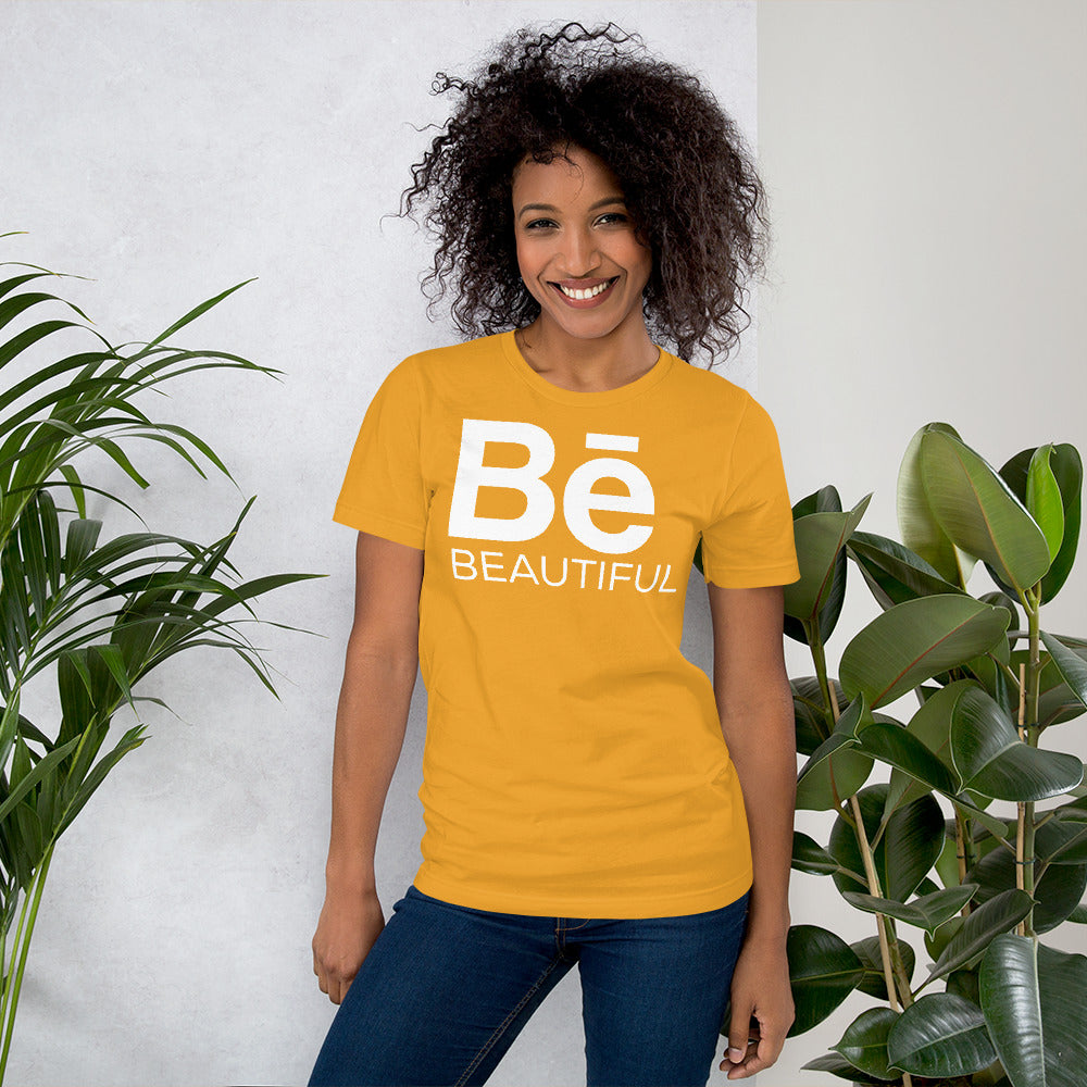 BE BEAUTIFUL T-Shirt - Fearless Confidence Coufeax™