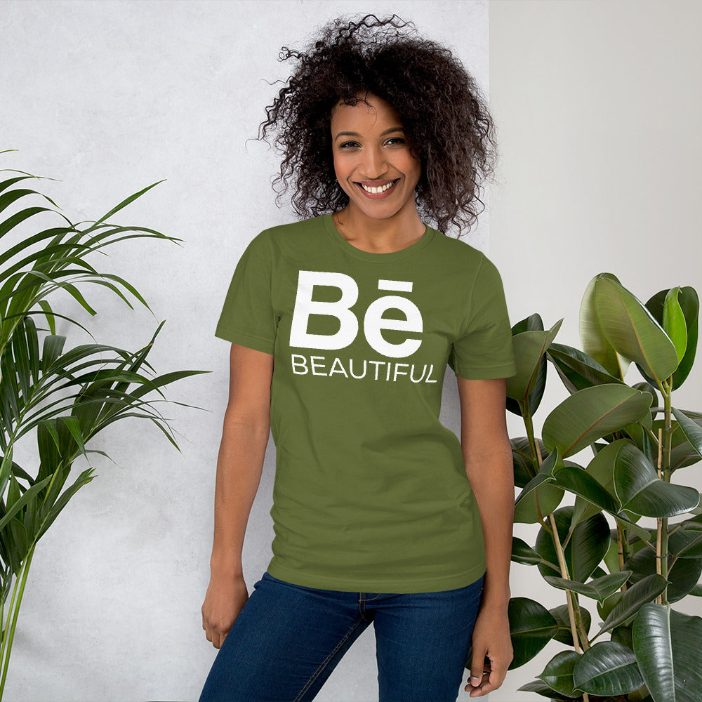 BE BEAUTIFUL T-Shirt - Fearless Confidence Coufeax™