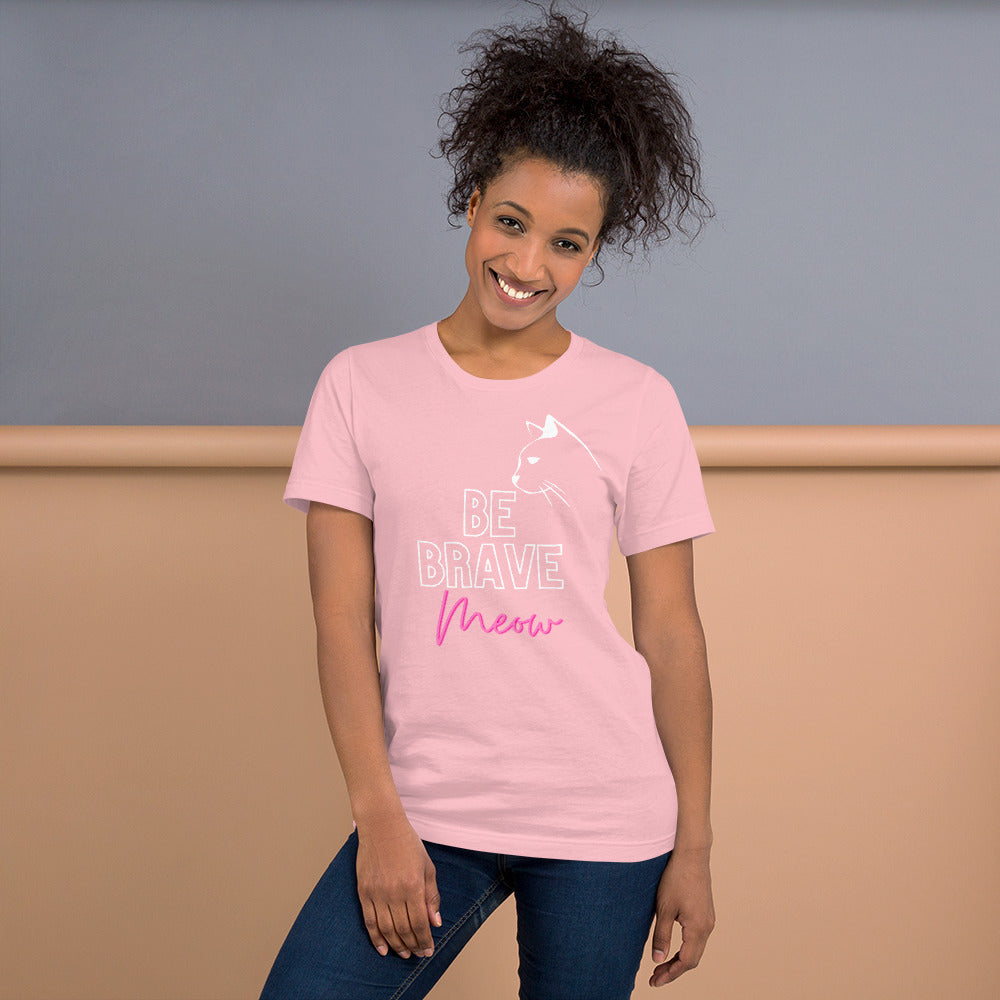 BE BRAVE MEOW T-Shirt - Fearless Confidence Coufeax™