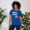 STAY CUTET-Shirt - Fearless Confidence Coufeax™